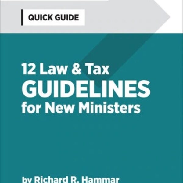 12 Law & Tax Guidelines for New Ministers