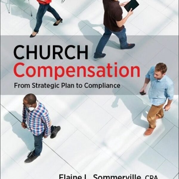Church Compensation: From Strategic Plan to Compliance