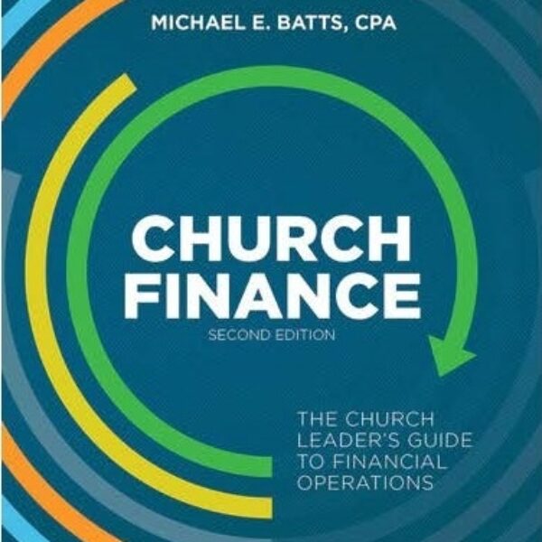 Church Finance: The Church Leader's Guide to Financial Operations