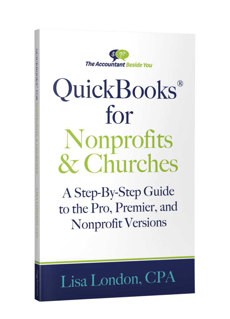 QuickBooks for Nonprofits & Churches: A Step-By-Step Guide to the Pro, Premier, and Nonprofit Versions