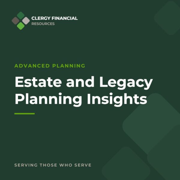 Estate and Legacy Planning Insights